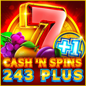 Cash'n Spins 243 Plus Cash'n Spins 243 Plus